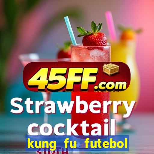 kung fu futebol clube assistir online